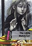 Dominoes, new edition quick starter: the little match girl