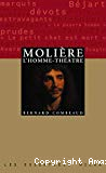 Molière, l'homme-théâtre