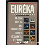 Le Guide Eurêka des innovations, brevets, découvertes de l'année