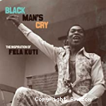 Black man's cry: The inspiration of Fela Kuti