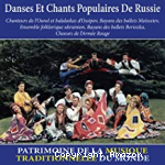 Danses et chants populaires de Russie - Patrimoine de la musique traditionnelle du monde