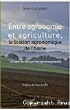 Entre agronomie et agriculture, la station agronomique de l'Aisne