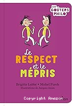 Le respect et le mépris