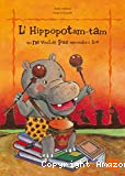 l'hippopotam-tam qui ne voulait pas apprendre à lire