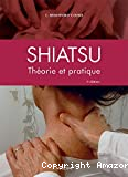 Shiatsu, théorie et pratique