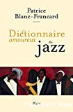 Dictionnaire amoureux du jazz