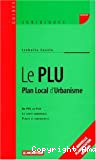 Le PLU, plan local d'urbanisme