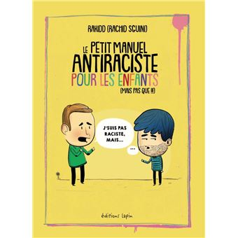 Le petit manuel antiraciste pour les enfants mais pas que !!!