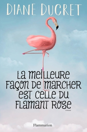 La meilleure façon de marcher est celle du flamant rose