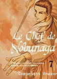 Le chef de nobunaga - tome 7