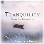 Tranquility music for relaxation