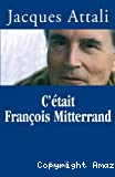 C'était François Mitterrand