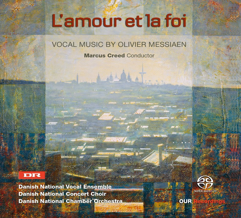 Messiaen - Messiaen : L'Amour et la foi, oeuvres vocales