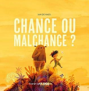 Chance ou malchance ?