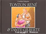 Tonton René & tante Gilberte