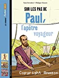 Sur les pas de Paul, l'apôtre voyageur