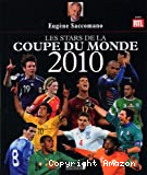 Les stars de la coupe du monde 2010