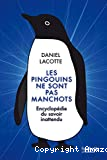 Les pingouins ne sont pas des manchots