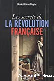 Les secrets de la Révolution française