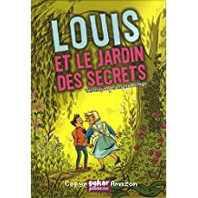Louis et le jardin des secrets