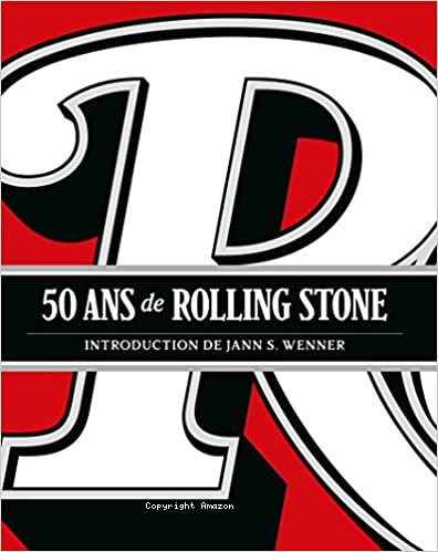 50 ans de "Rolling stone"
