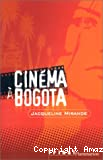Cinéma à Bogota