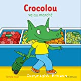 Crocolou va au marché