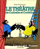 Le Théâtre de Corbelle et Corbillo