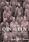 Les dynasties Qin et Han