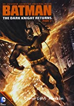 Batman - The dark knight returns - Partie 2