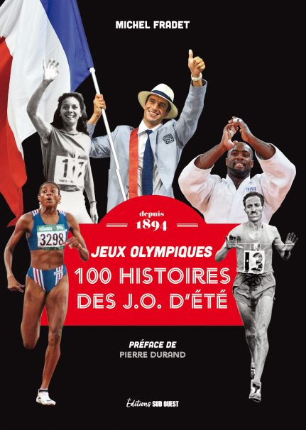 100 histoires de Jeux Olympiques d'été depuis 1894