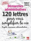 Démarches administratives, 120 lettres pour vous simplifier la vie