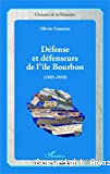 Défense et défenseurs de l'île Bourbon, 1665-1810