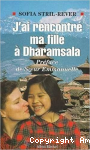 J'ai rencontré ma fille à Dharamsala