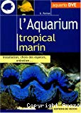 L'aquarium tropical marin