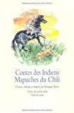 Contes des Indiens mapuches du Chili