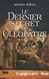 Le dernier secret de Cléopâtre