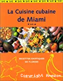La cuisine cubaine de Miami