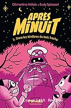 Dans les t&eacute;n&egrave;bres du bois Trochu