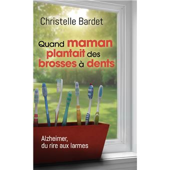 Quand maman plantait des brosses à dents