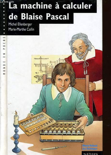 La machine à calculer de Blaise Pascal