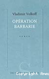 Opération barbarie