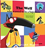 The wolf who wanted to be a superhero