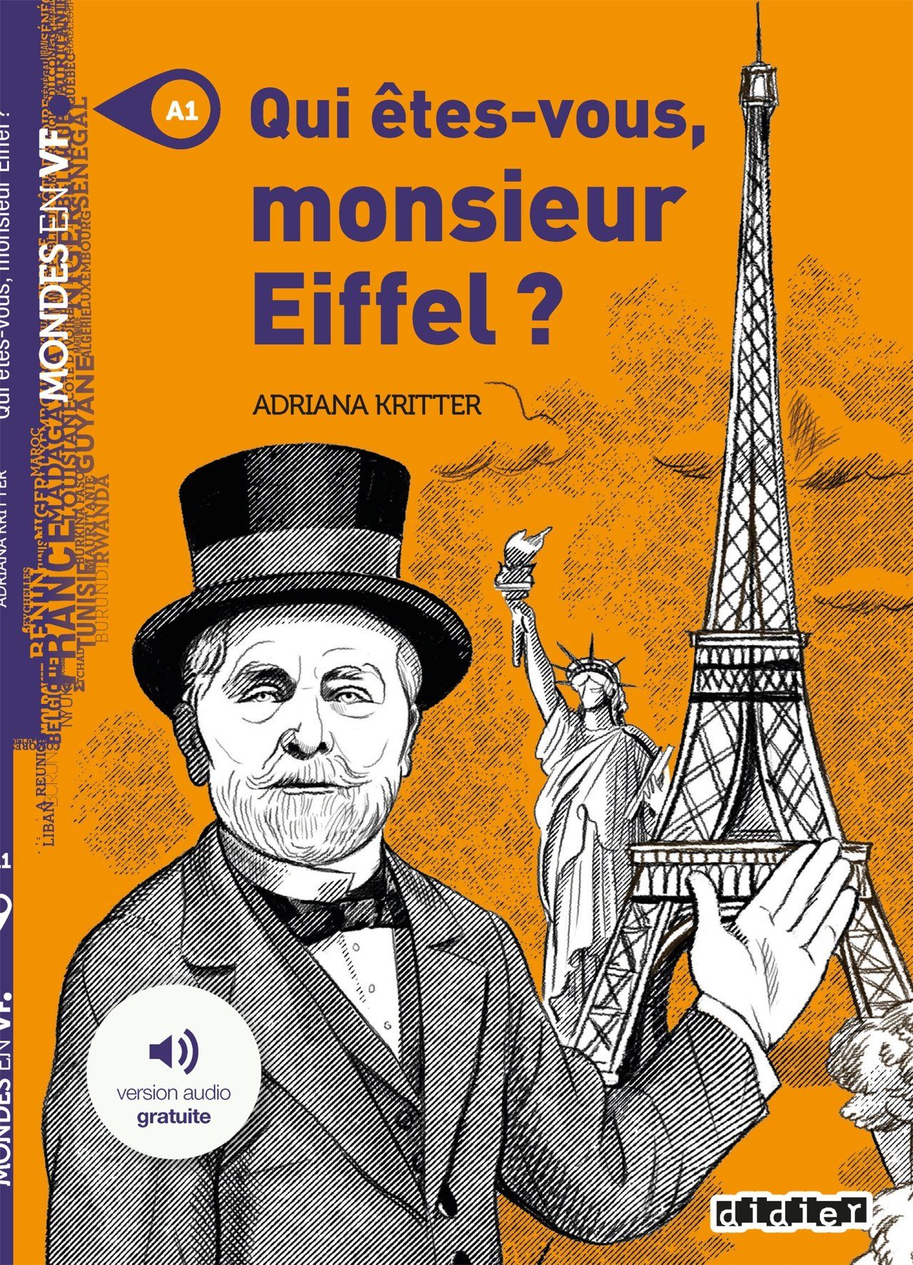 Qui êtes-vous monsieur Eiffel ?