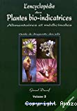 L'encyclopédie des plantes bio-indicatrices alimentaires et médicinales